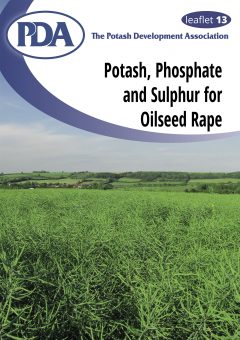 PDA Leaflet 13 Potash, Phosphate and Sulphur for Oilseed Rape